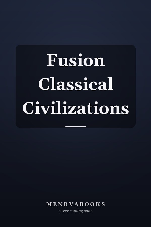 Fusion Classical Civilizations