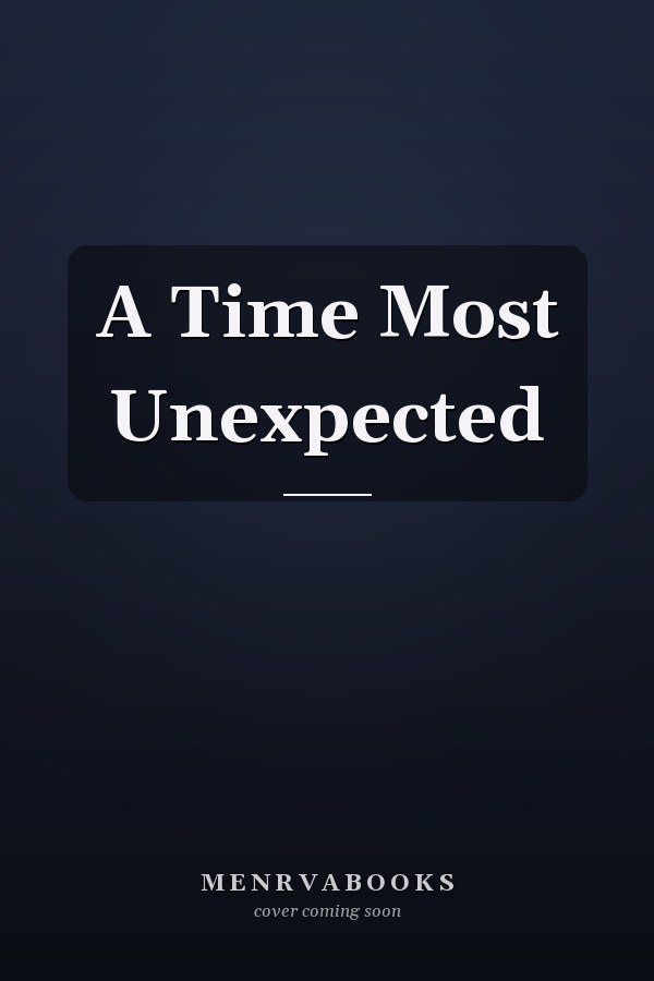 A Time Most Unexpected