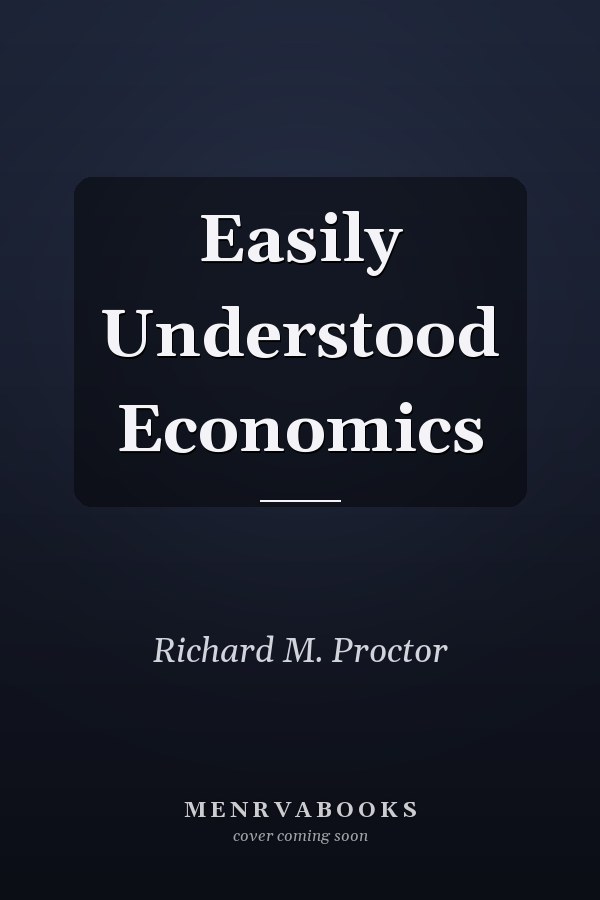 Easily Understood Economics