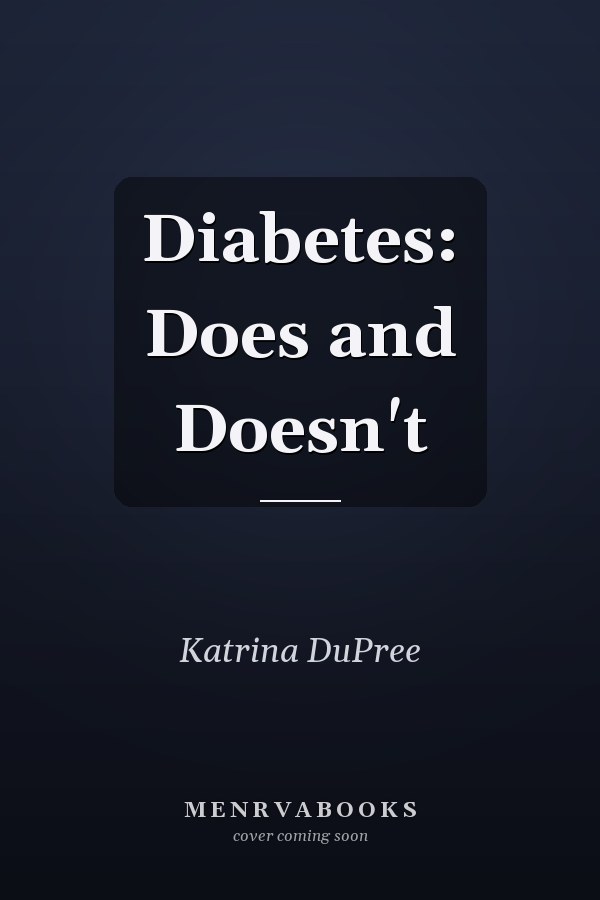 Diabetes: Does and Doesn't
