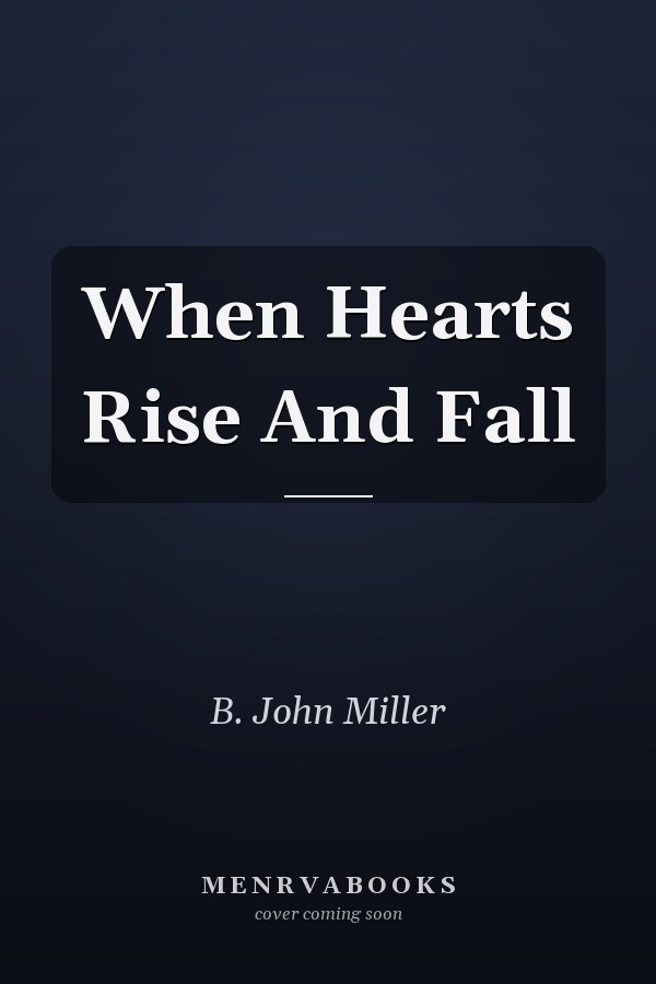 When Hearts Rise And Fall