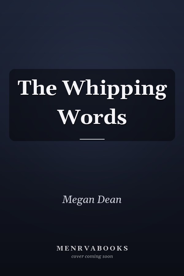 The Whipping Words
