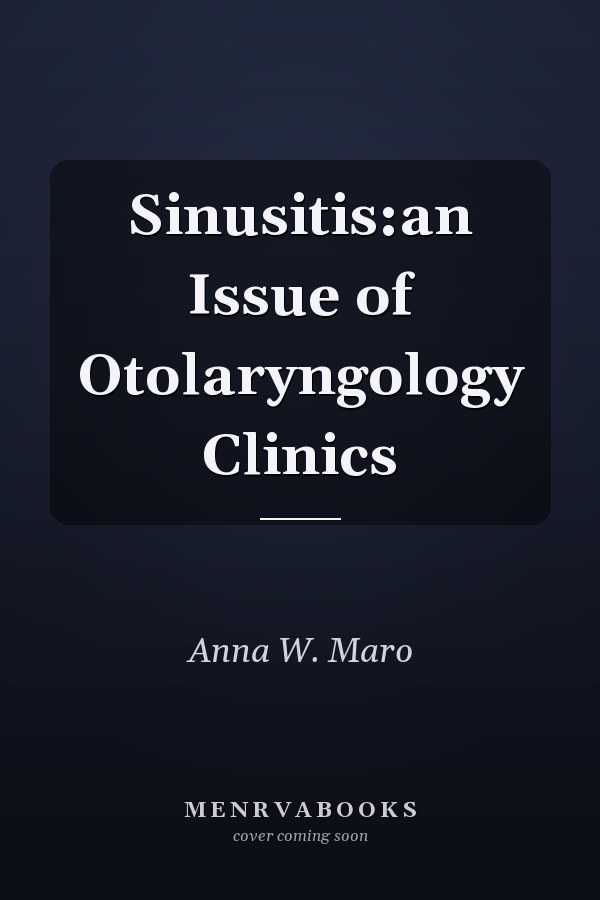 Sinusitis:an Issue of Otolaryngology Clinics