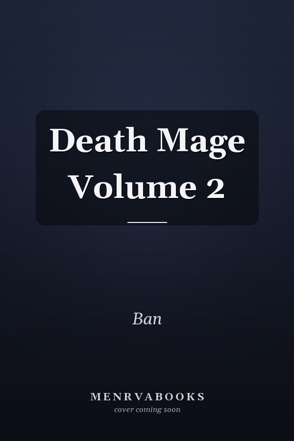 Death Mage Volume 2