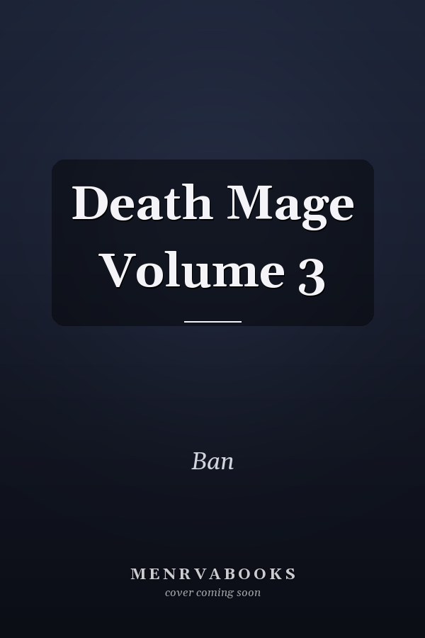 Death Mage Volume 3
