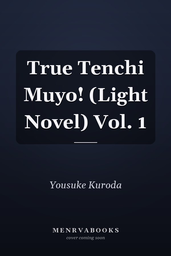 True Tenchi Muyo! (Light Novel) Vol. 1