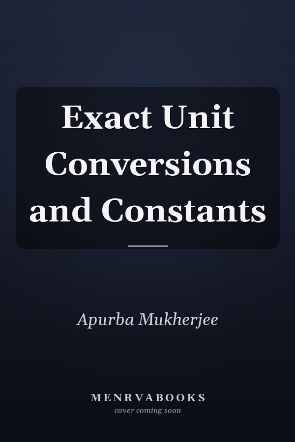 Exact Unit Conversions and Constants