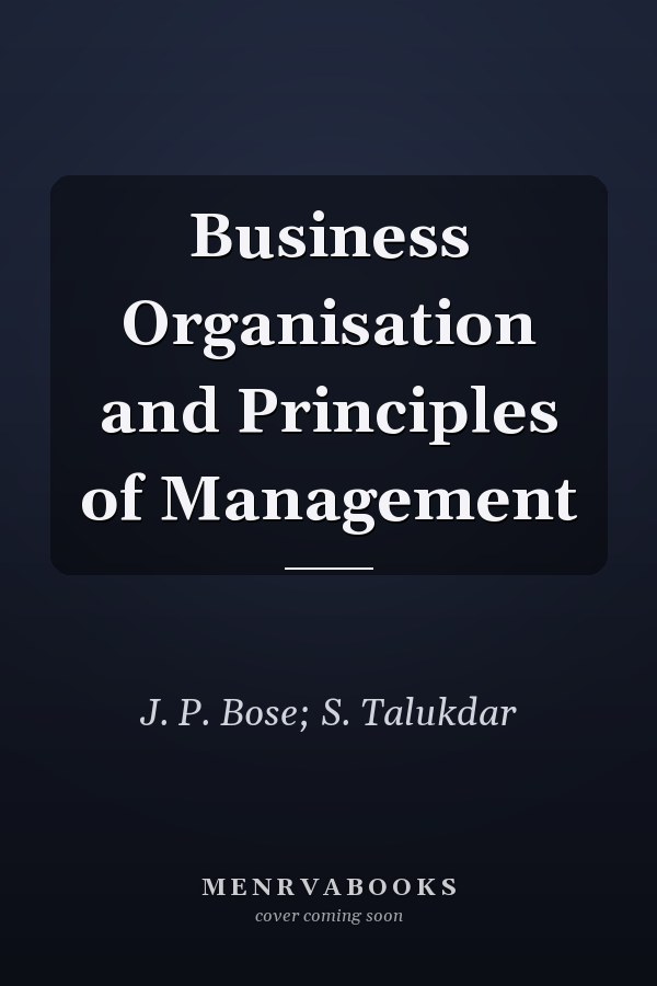 Business Organisation and Principles of Management