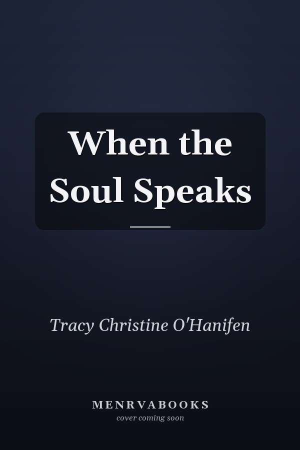 When the Soul Speaks