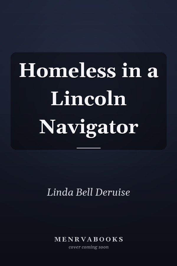 Homeless in a Lincoln Navigator