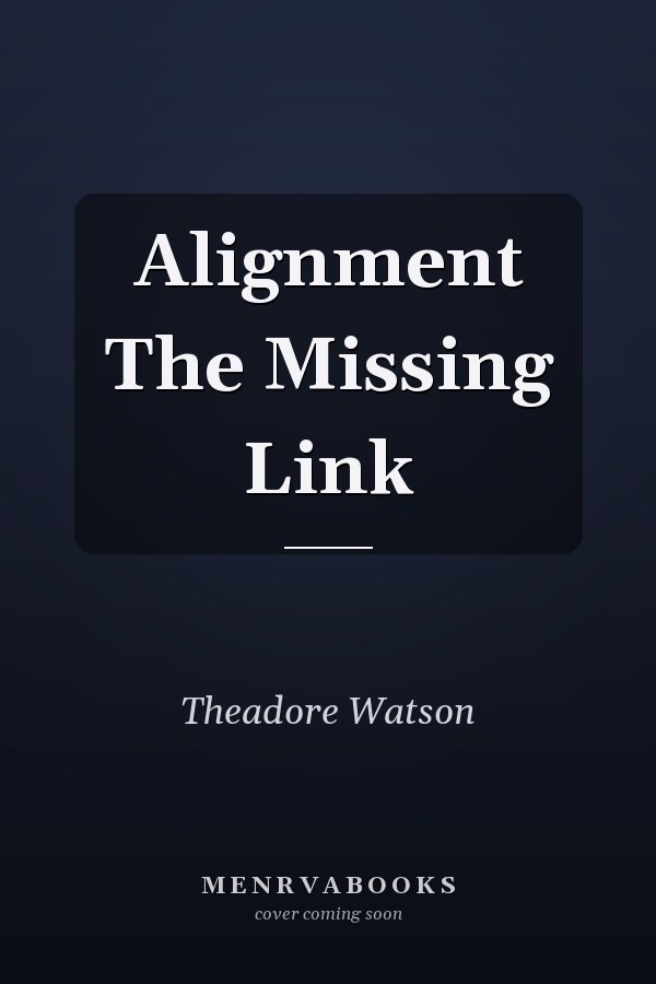 Alignment The Missing Link