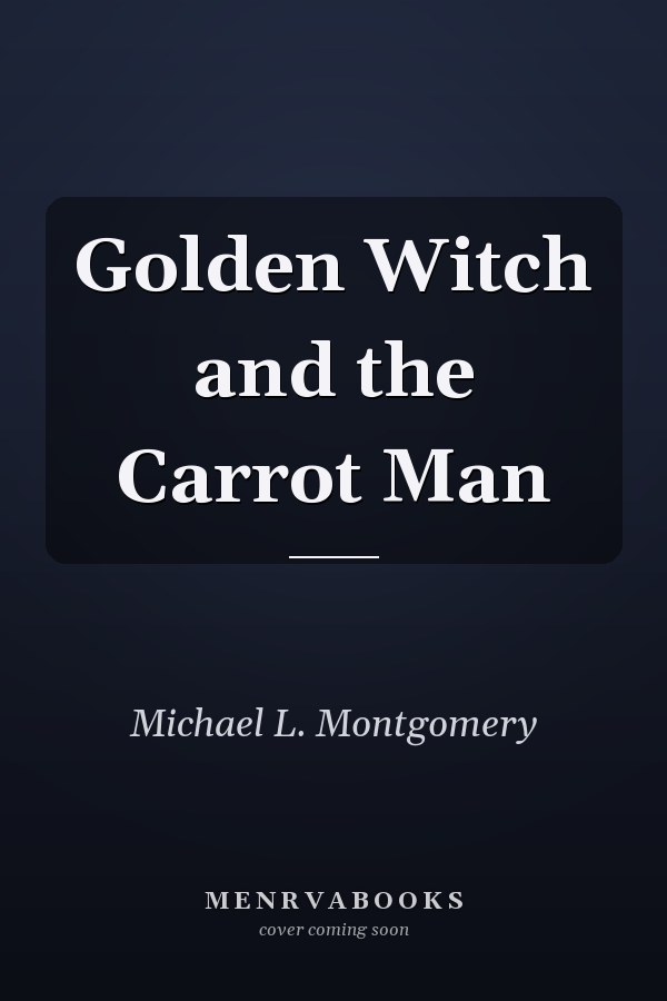 Golden Witch and the Carrot Man