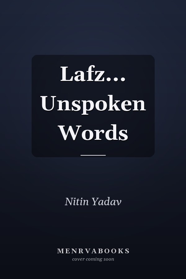Lafz... Unspoken Words
