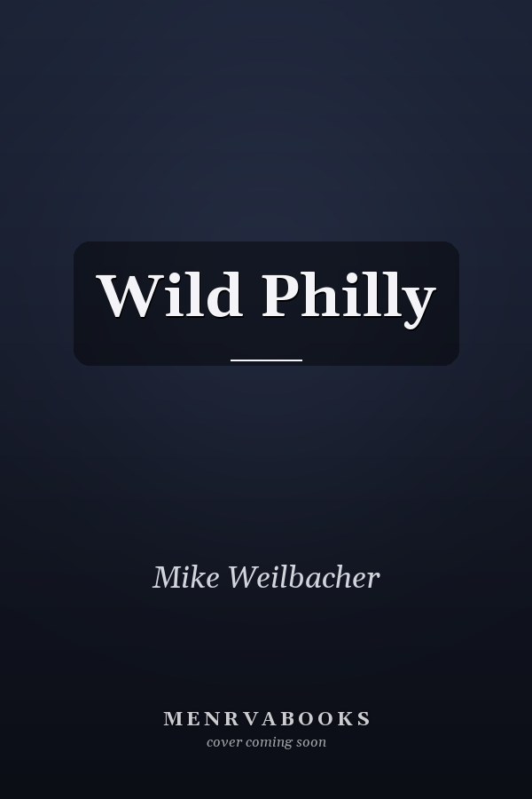 Wild Philly