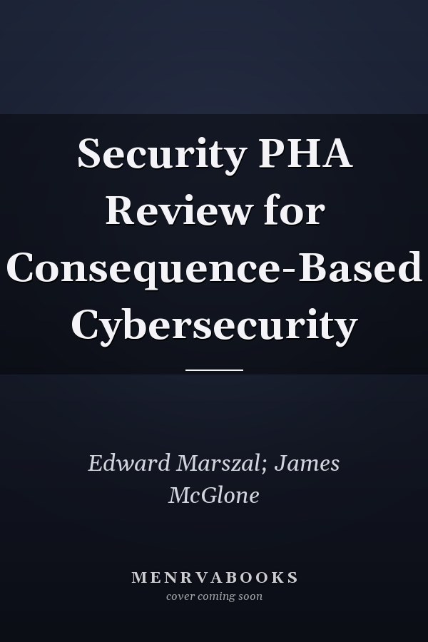 Security PHA Review for Consequence-Based Cybersecurity
