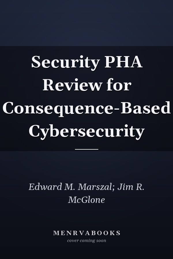 Security PHA Review for Consequence-Based Cybersecurity