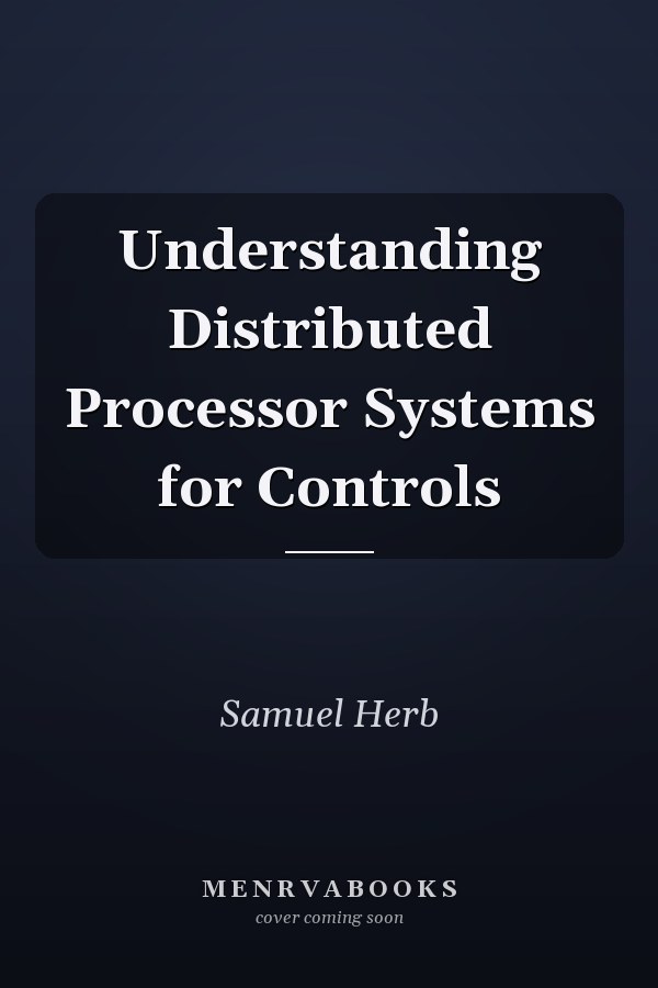 Understanding Distributed Processor Systems for Controls