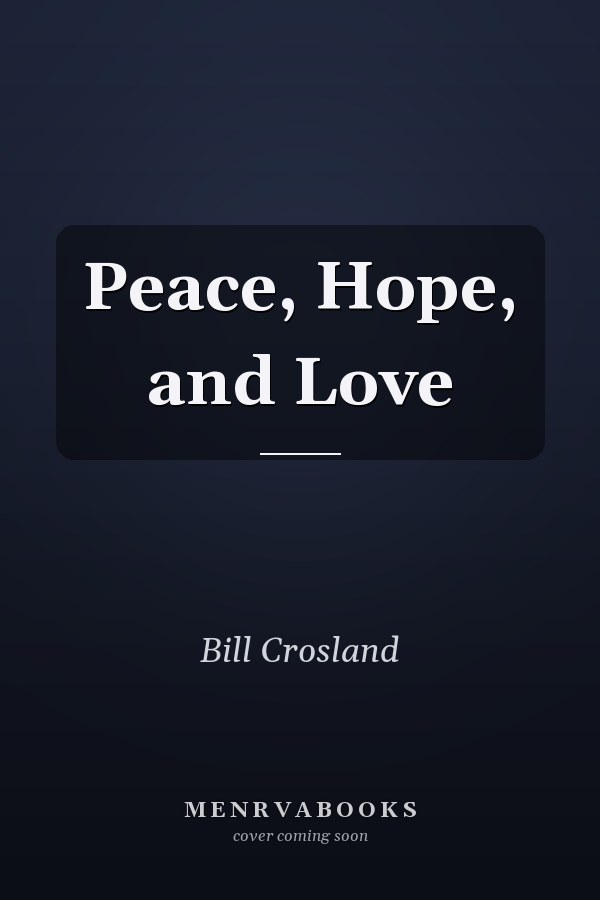 Peace, Hope, and Love
