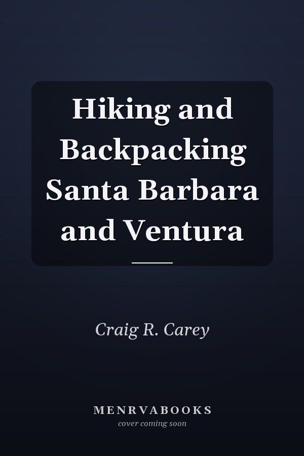 Hiking and Backpacking Santa Barbara and Ventura