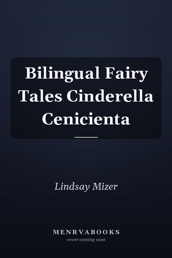 Bilingual Fairy Tales Cinderella Cenicienta