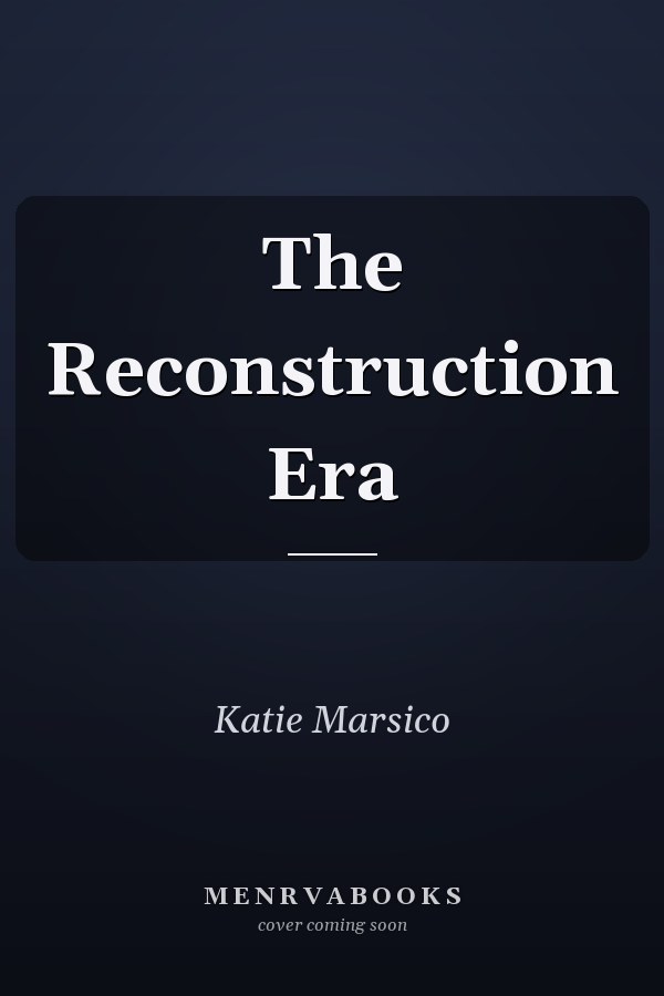 The Reconstruction Era