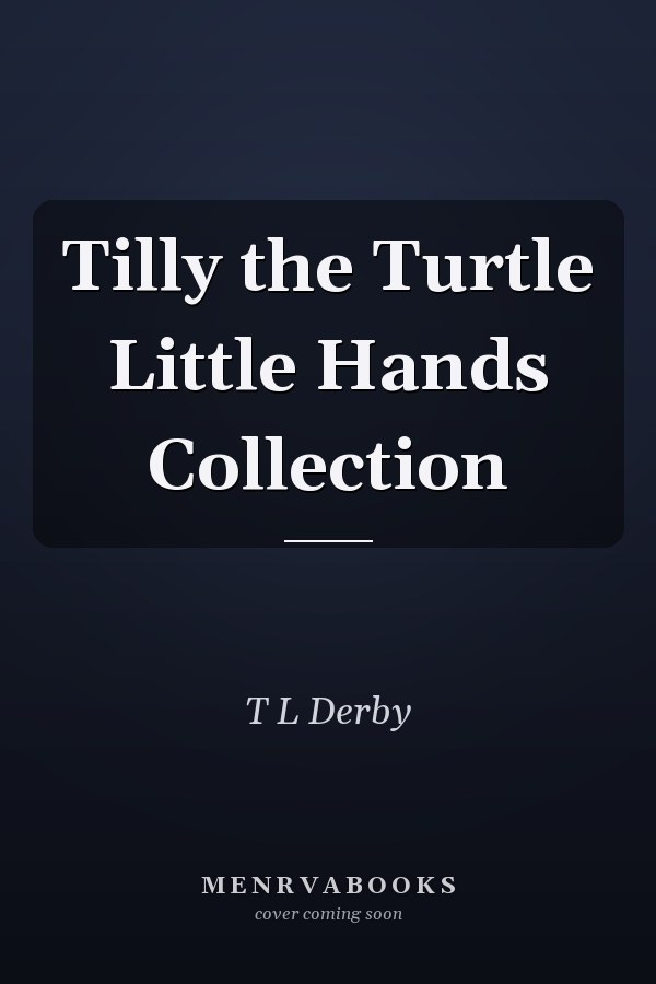Tilly the Turtle Little Hands Collection