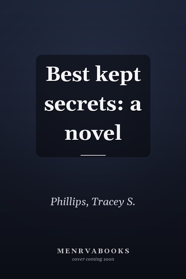Best kept secrets: a novel