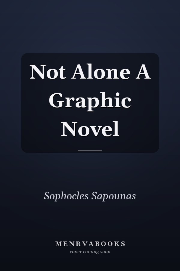 Not Alone A Graphic Novel