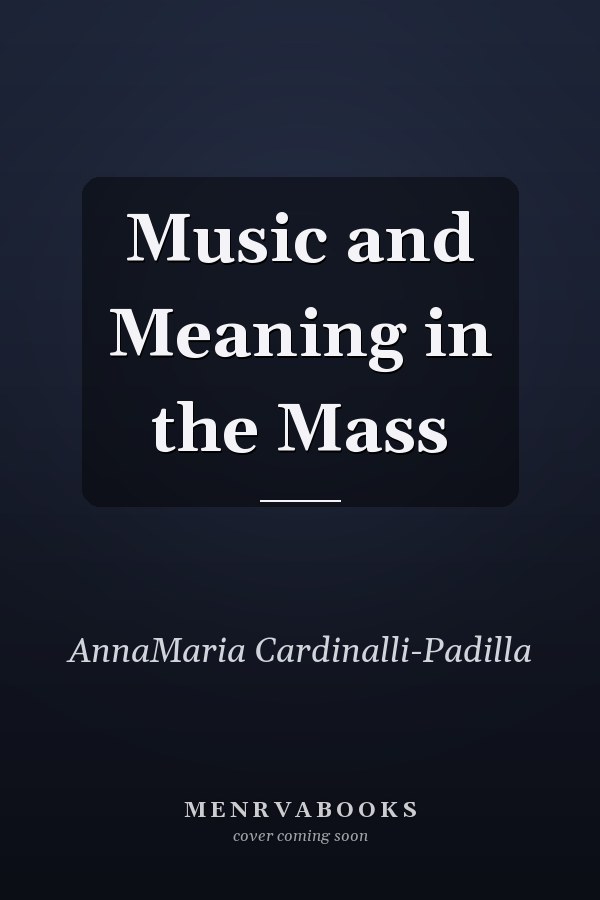 Music and Meaning in the Mass