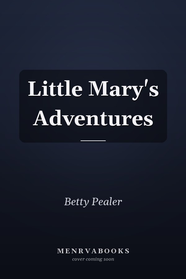 Little Mary's Adventures