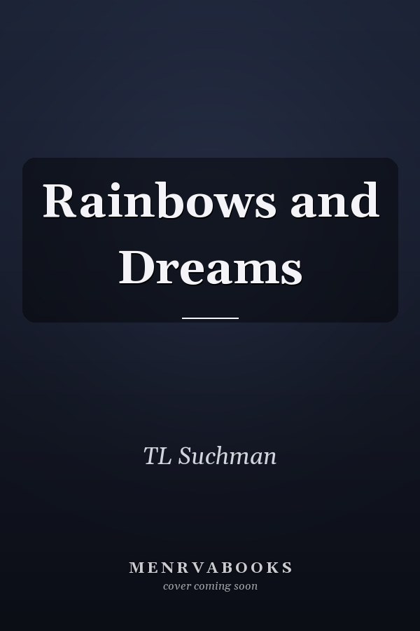 Rainbows and Dreams