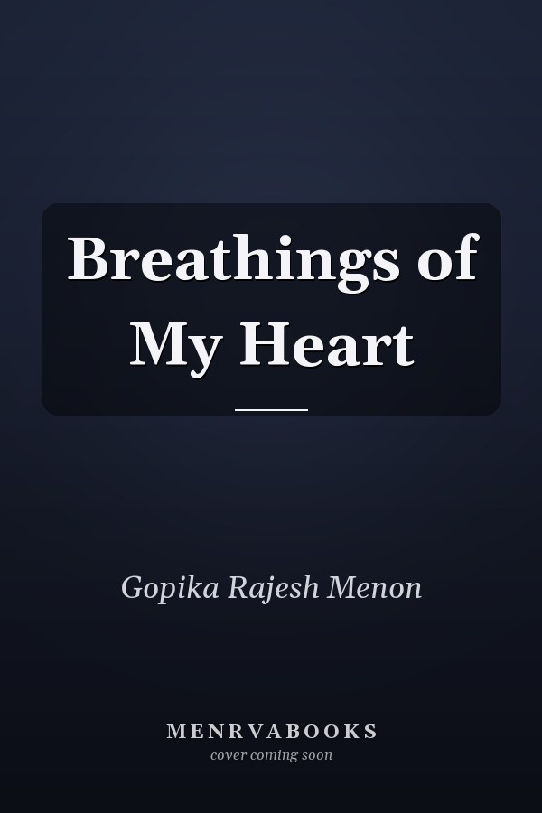 Breathings of My Heart