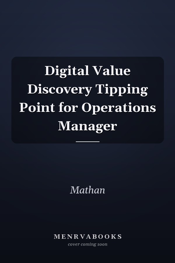 Digital Value Discovery Tipping Point for Operations Manager