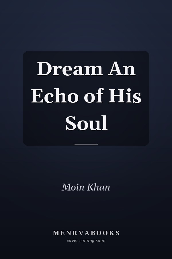 Dream An Echo of His Soul