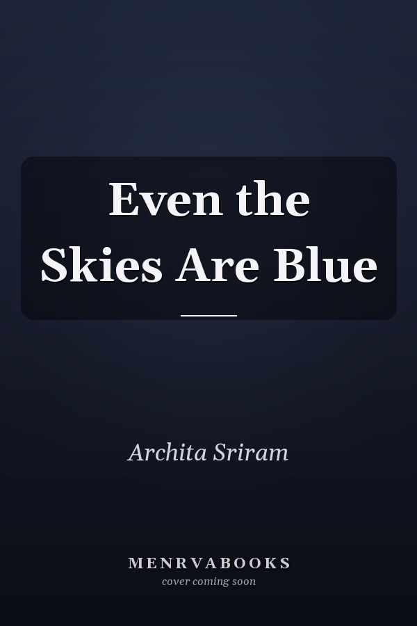 Even the Skies Are Blue