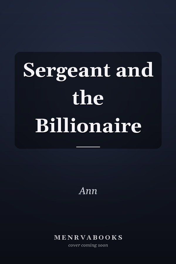 Sergeant and the Billionaire