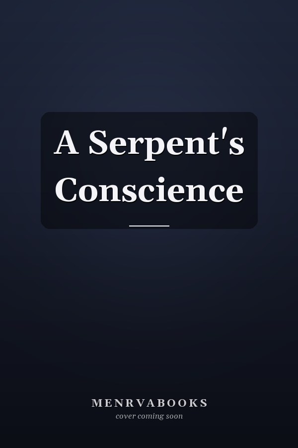 A Serpent's Conscience