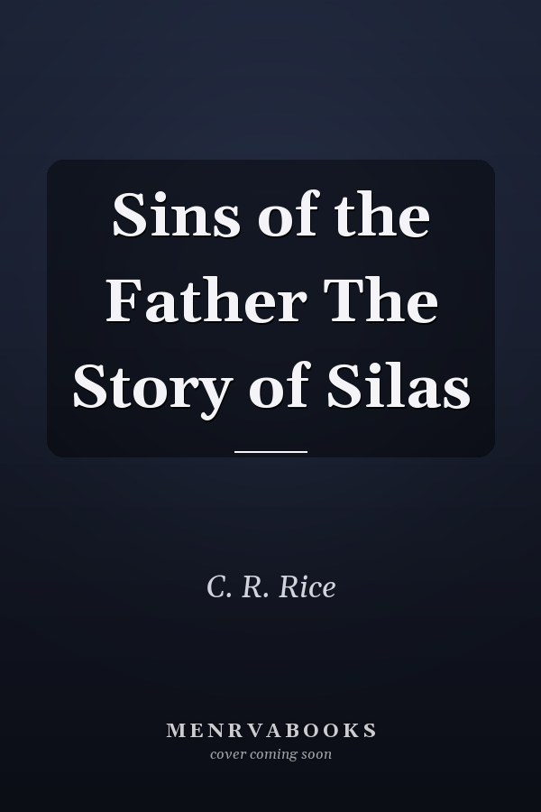 Sins of the Father The Story of Silas