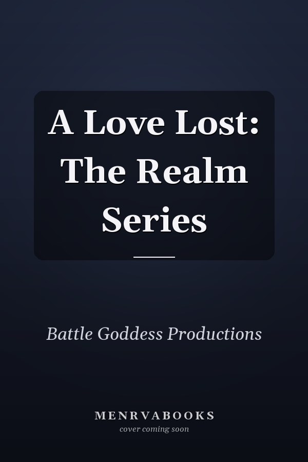A Love Lost: The Realm Series