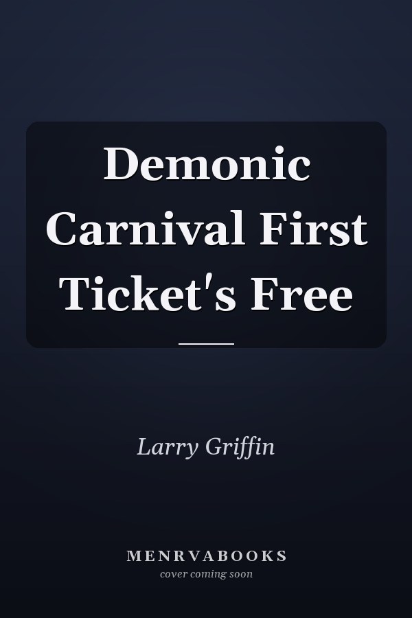 Demonic Carnival First Ticket's Free