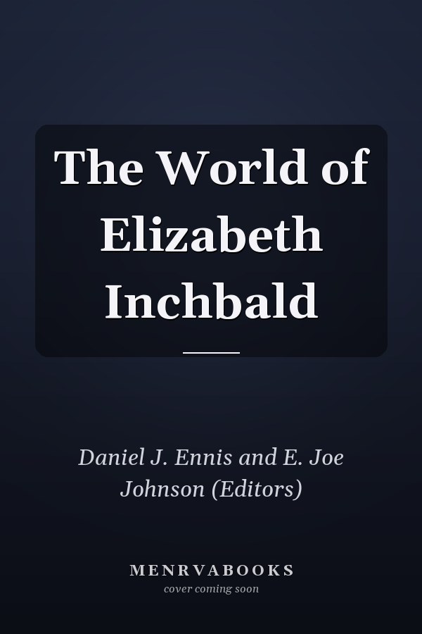 The World of Elizabeth Inchbald