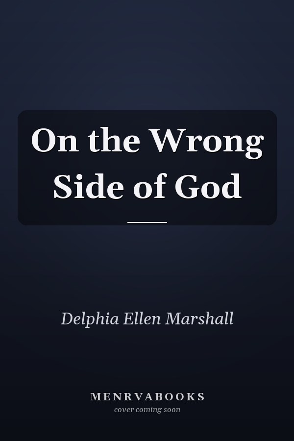 On the Wrong Side of God