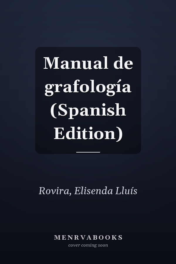 Manual de grafología (Spanish Edition)