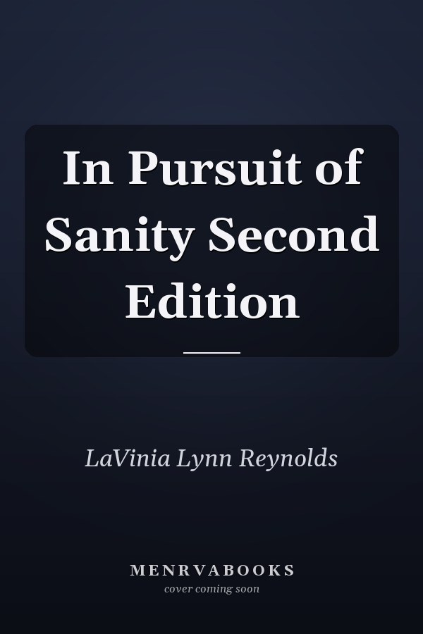In Pursuit of Sanity Second Edition