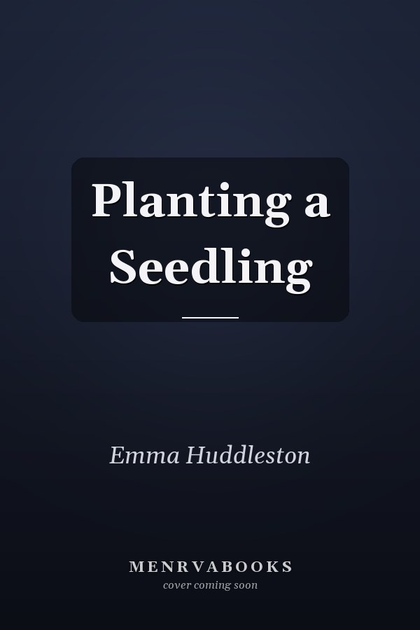 Planting a Seedling