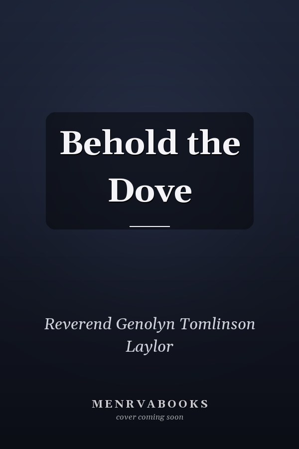 Behold the Dove