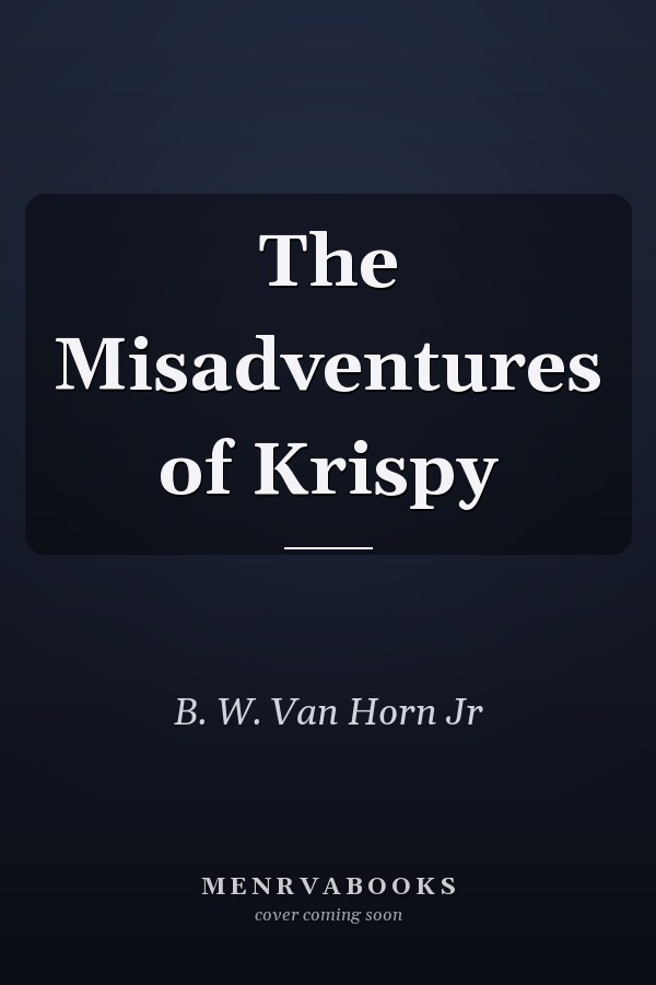 The Misadventures of Krispy