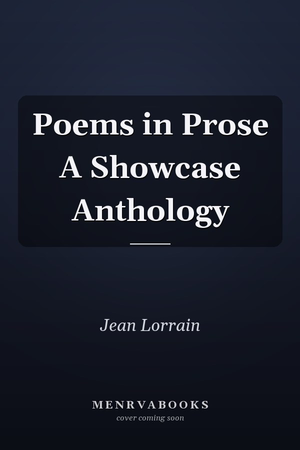 Poems in Prose A Showcase Anthology