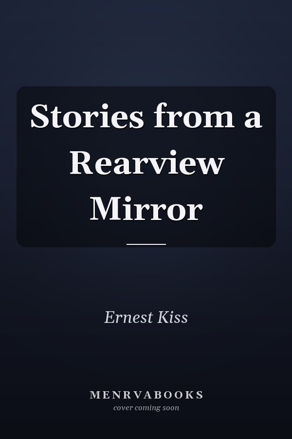 Stories from a Rearview Mirror