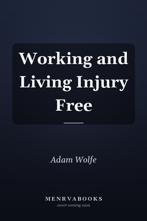Working and Living Injury Free